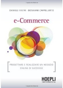 e-Commerce: Progettare e realizzare un negozio online di successo (Paperback)