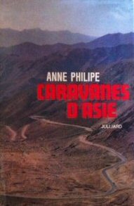 Caravanes d'Asie : du Sing-Kiang au Cachemire (Unknown Binding)