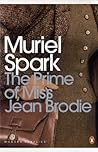The Prime of Miss Jean Brodie by Muriel Spark The Prime of Miss Jean Brodie by Muriel Spark