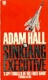 The Sinkiang Exec...