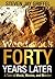 Forty Years Later by Steven Jay Griffel