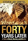 Forty Years Later by Steven Jay Griffel