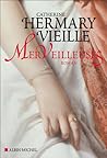 Merveilleuses by Catherine Hermary-Vieille