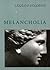 Melancholia by László F. Földényi Melancholia by László F. Földényi