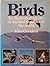 Birds: An Illustrated Survey of the Bird Families of the World