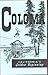 Coloma: California's Golden Beginning