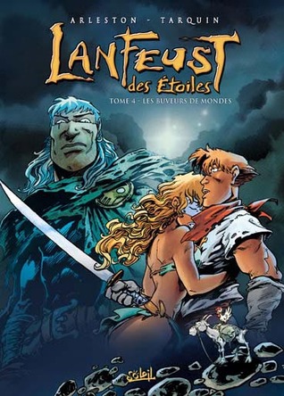Les Buveurs de mondes (Lanfeust des Étoiles #4)