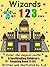 Wizards 123: A Spellbinding...