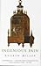 Ingenious Pain : A Novel