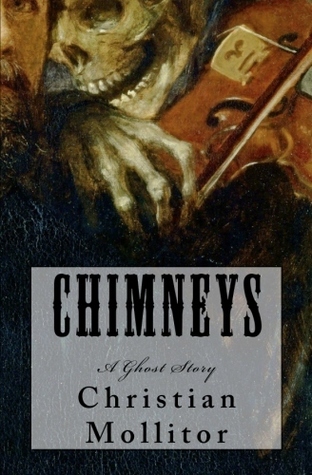 Chimneys: A Ghost Story (Kindle Edition)