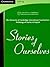 Stories of Ourselves: The U...