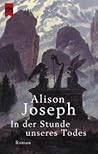 In der Stunde unseres Todes (Sister Agnes, #2) In der Stunde unseres Todes (Sister Agnes, #2)