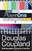 Player One: What Is to Become of Us: A Novel in Five Hours