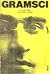 Antonio Gramsci. Le sue idee nel nostro tempo