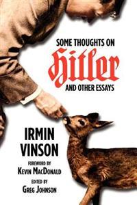 Some Thoughts on Hitler and Other Essays (Paperback)