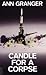 Candle for a Corpse (Mitchell and Markby, #8)