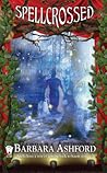 Spellcrossed by Barbara Ashford