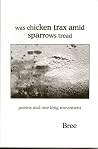 was chicken trax amid sparrows tread