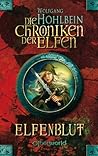 Elfenblut (Die Chroniken der Elfen, #1)