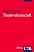Theaterwissenschaft. Eine Einführung
