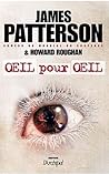 Oeil pour oeil by James  Patterson