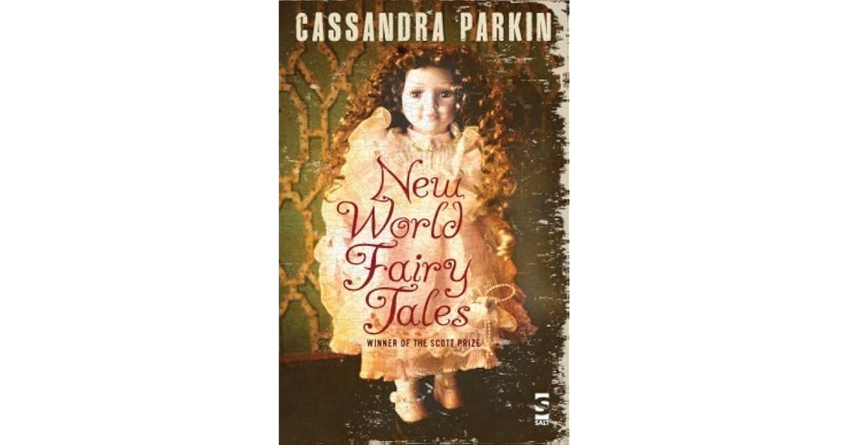 New World Fairy Tales by Cassandra Parkin