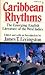 Caribbean Rhythms: The Emerging English Literature of the West Indies