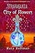 City of Flowers (Stravaganza, #3)