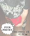 Fuck Poetry