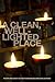 A Clean, Well-Lighted Place