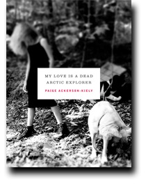 My Love Is A Dead Arctic Explorer (Paperback)