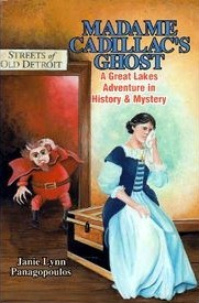 Madame Cadillac's Ghost: A Great Lakes Adventure in History & Mystery