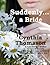 Suddenly a Bride