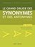 Le Grand druide des synonymes et des antonymes: Dictionnaire
