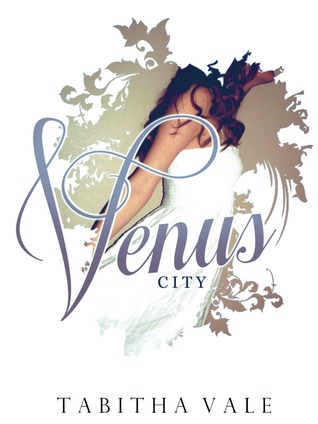 Venus City (Legacy of the Sares, #1)