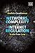 Networks, Complexity and Internet Regulation by Andrés Guadamuz