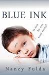 Blue Ink by Nancy Fulda
