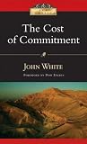 The Cost of Commitment (IVP Classics)