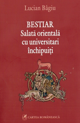 Bestiar - Salată orientală cu universitari închipuiți