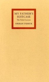 My Father's Suitcase: The Nobel Lecture (Paperback)