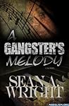A Gangsters Melody