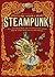 Steampunk! an Anthology of Fantastically Rich and Strange Stories
