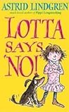 LOTTA SAYS NO!