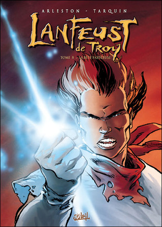 La Bête fabuleuse (Lanfeust de Troy #8)