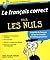 Le français correct pour les nuls by Jean-Joseph Julaud