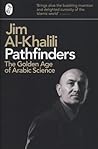 Pathfinders: The Golden Age of Arabic Science Pathfinders: The Golden Age of Arabic Science
