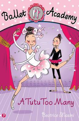 A Tutu Too Many (Ballet Academy #6)