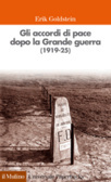 Gli accordi di pace dopo la Grande guerra (1919-1925)