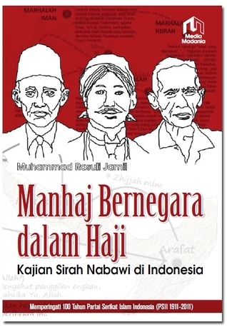 Manhaj Bernegara dalam Haji: Kajian Sirah Nabawi di Indonesia