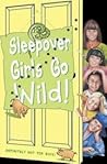 Sleepover Girls Go Wild! (The Sleepover Club, #40)